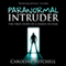 Paranormal Intruder: The True Story of a Family in Fear (Unabridged) audio book by Caroline Mitchell
