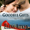 Goodbye Gifts: Castle Mountain Lodge (Unabridged) audio book by Elena Aitken