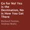 Go for No!: Yes Is the Destination, No Is How You Get There (Unabridged)