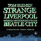 Strange Liverpool (Unabridged) audio book by Tom Slemen