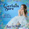 Certain Sure (Unabridged) audio book by Reina M. Williams