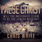 False Christ: Will the Antichrist Claim to Be the Jewish Messiah? (Unabridged) audio book by Chris White