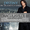 Destiny in Transylvania: DraculaVille, Book 3 (Unabridged) audio book by Lara Nance
