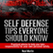 Self Defense Tips Everyone Should Know (Unabridged) audio book by Neal Martin