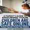 A Parent's Guide to Ensuring Your Children Are Safe Online: Protect Yourself, Protect Your Children (Unabridged) audio book by Gary McKraken