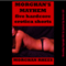 Morghan's Mayhem: Five Hardcore Sex Shorts (Unabridged) audio book by Morghan Rhees