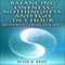 Balancing Oneness, Nothingness, and Ego in 1 Hour: Greater Reality Survival Guide Series (Unabridged) audio book by Peter Arvo