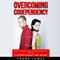 Overcoming Codependency: How to Have Healthy Relationships and Be Codependent No More (Unabridged) audio book by Frank James