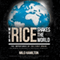 When Rice Shakes the World: The Importance of the First Grain to World Economic & Political Stability (Unabridged)