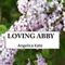 Loving Abby (Unabridged) audio book by Angelica Kate