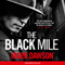 The Black Mile: Soho Noir Thrillers, Book 1 (Unabridged) audio book by Mark Dawson