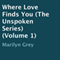 Where Love Finds You: Unspoken, Book 1 (Unabridged) audio book by Marilyn Grey