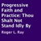 Progressive Faith and Practice: Thou Shalt Not Stand Idly By (Unabridged)