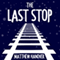 The Last Stop (Unabridged)