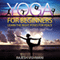 Yoga For Beginners: Learn the Right Poses for Peace (Unabridged)