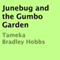 Junebug and the Gumbo Garden (Unabridged)