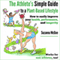The Athlete's Simple Guide to a Plant-Based Lifestyle: How to Easily Improve Your Health, Performance, and Longevity. Works for Non-Athletes, Too! (Unabridged) audio book by Suzanna McGee