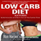 Low Carb Diet: Ketosis: Build Muscle and Burn Fat at the Same Time (Unabridged) audio book by Ron Harper