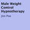 Male Weight Control Hypnotherapy (Unabridged) audio book by Jim Poe