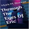 Through the Eyes of Eric (Unabridged)
