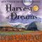 Harvest of Dreams: The Gods' Dream Trilogy, Book 3 (Unabridged) audio book by Debra Holland