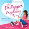 The Dr. Pepper Prophecies: Chocoholic Series, Book 1 (Unabridged) audio book by Jennifer Gilby Roberts