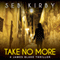 Take No More: James Blake, Book 1 (Unabridged) audio book by Seb Kirby