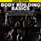 Body Building Basics: The Beginner's Guide to Body Building and the Simple Secrets to Build a Bigger Leaner and Stronger Body (Unabridged) audio book by Jason Scotts