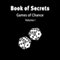 The Book of Secrets: Games of Chance: Book of Secrets, Book 1 (Unabridged)