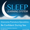 Overcome Premature Ejaculation, Be Confident During Sex with Hypnosis, Meditation, Relaxation, and Affirmations: The Sleep Learning System (Unabridged)