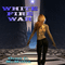 White Fire War (Unabridged) audio book by Dean McMillin