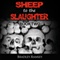 Sheep to the Slaughter: Post-Apocalyptic Survival Horror Fiction Series: I Waited for so Long to Be Free, Book 2 (Unabridged) audio book by Bradley Ramsey