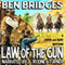 Law of the Gun: A Judge and Dury Western (Unabridged) audio book by Ben Bridges