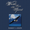 Words from the Spirit (Unabridged) audio book by Robert V. Joseph