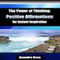 The Power of Thinking: Positive Affirmations for Instant Inspiration (Unabridged) audio book by Anandra Rose