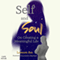 Self and Soul: On Creating a Meaningful Life (Unabridged) audio book by Lorraine Ash