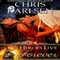 Heroes Live Forever: Knights in Time, Book 1 (Unabridged) audio book by Chris Karlsen