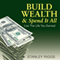 Build Wealth & Spend It All: Live the Life You Earned (Unabridged) audio book by Stanley Riggs