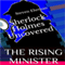 The Rising Minister: Sherlock Holmes Uncovered Tales, Book 6 (Unabridged) audio book by Steven Ehrman