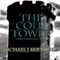 The Cold Tower: The Dark Heritage Saga, Book 1 (Unabridged) audio book by Michael J Bertolini