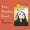 The Starling God (Unabridged)