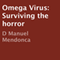 Omega Virus: Surviving the Horror (Unabridged)