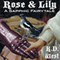 Rose & Lily: Sapphic Fairytales, Book 2 (Unabridged) audio book by K.D. West