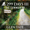 The Community: 299 Days, Book 3 (Unabridged) audio book by Glen Tate
