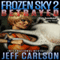 Frozen Sky 2: Betrayed: Frozen Sky (Unabridged)