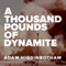A Thousand Pounds of Dynamite (Unabridged)