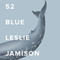 52 Blue (Unabridged)