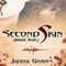 Second Skin: Skinned, Book 2 (Unabridged) audio book by Judith Graves