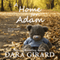 A Home for Adam (Unabridged) audio book by Dara Girard