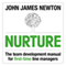 Nurture: The Team Development Manual for First-Time Line Managers (Unabridged)